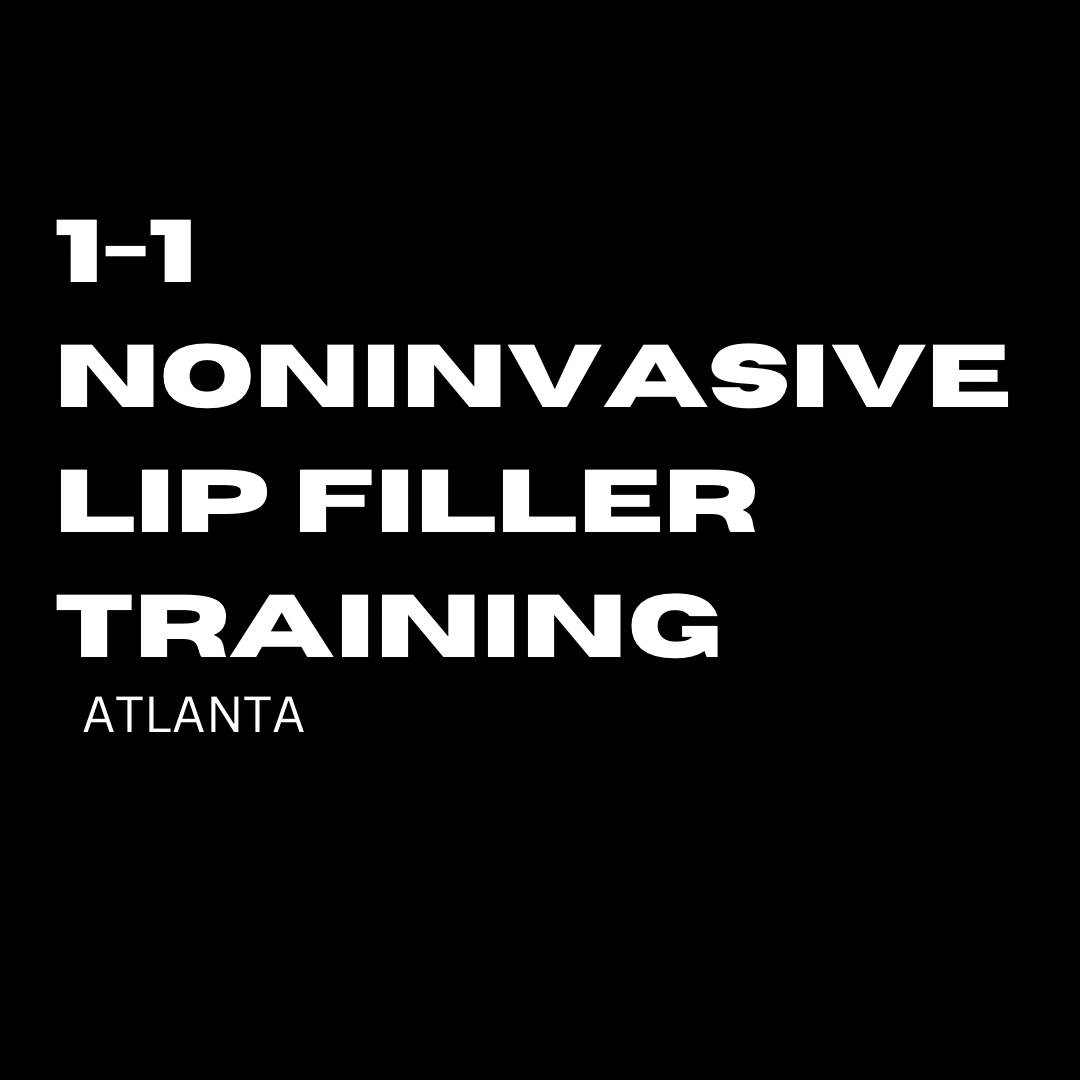 1-1 ATL Noninvasive Lip filler Training